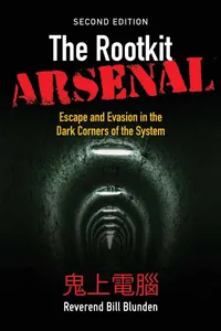 Buy The Rootkit Arsenal: Escape and Evasion in the Dark Corners of the System by Bill Blunden – 2nd Edition – Bookshops.in — BookShops.in