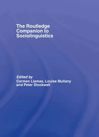 Buy Routledge Companion to Sociolinguistics by Carmen Llamas, Louise Mullany, Peter Stockwell | Routledge | English | Paperback | 1st Edition — BookShops.in