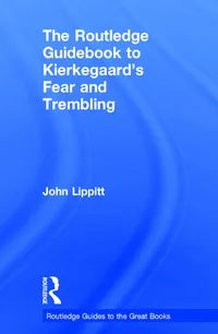 Buy The Routledge Guidebook to Kierkegaard's Fear and Trembling by John Lippitt | Routledge | English | Paperback | 1st Edition — BookShops.in