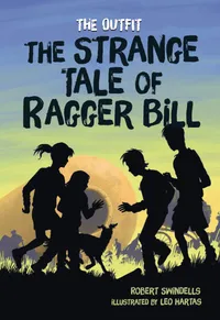 Buy The Strange Tale of Ragger Bill (Outfit) by Robert Swindells & Leo Hartas | Darby Creek Pub | English Paperback | ISBN 9781541579101 — BookShops.in