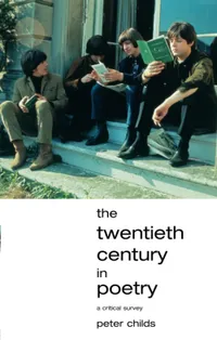 Buy The Twentieth Century in Poetry: A Critical Survey by Peter Childs | Routledge | Paperback | 1st Edition | Literary Criticism — BookShops.in