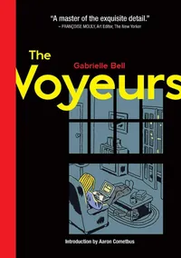 Buy Voyeurs by Gabrielle Bell and Aaron Cometbus | Hardcover Book | Uncivilized Books | English Edition | Graphic Memoir & Biography — BookShops.in