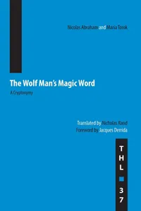 Buy The Wolf Man's Magic Word: A Cryptonymy (Theory and History of Literature, Volume 37) by Nicolas Abraham and Maria Torok - Univ of Minnesota Press Hardcover — BookShops.in