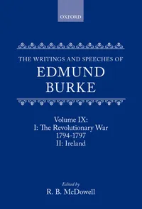 Buy The Writings and Speeches of Edmund Burke: I: The Revolutionary War, 1794-1797; II: Ireland (9) Hardcover | Edmund Burke | Clarendon Press | 1st Edition | History Textbooks — BookShops.in