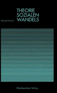 Buy Theorie sozialen Wandels (Studienreihe Gesellschaft) by Michael Schmid | Springer VS | German Hardcover | 1982 Edition | Sociology & Philosophy Textbook — BookShops.in