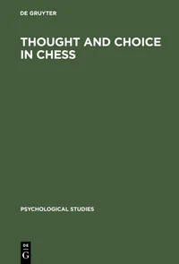 Buy Thought and Choice in Chess by Adriaan D. De Groot | Mouton De Gruyter | English | Paperback | 2nd Edition — BookShops.in