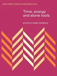 Buy Time, Energy and Stone Tools (New Directions in Archaeology) by Robin Torrence | Cambridge University Press | Hardcover | 1st Edition | Social Sciences Textbook — BookShops.in