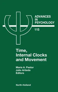 Buy Time, Internal Clocks and Movement (Volume 115) by M.A. Pastor & J. Artieda | North-Holland | English | Paperback | 1996 Edition — BookShops.in