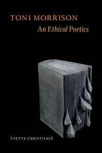 Buy Toni Morrison: An Ethical Poetics by Yvette Christiansë | Fordham Univ Pr Hardcover | North American Literature Textbook for Scholars & Students — BookShops.in