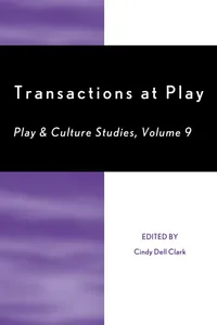 Buy Transactions at Play: Volume 9 (Play & Culture Studies, 9) by Cindy Dell Clark | University Press of America | English | Paperback | 2009 — BookShops.in