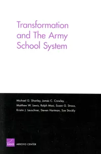 Buy Transformation And the Army School System by Michael G. Shanley | Rand Corp | English | Paperback | ISBN 9780833038098 — BookShops.in