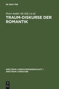 Buy Traum-Diskurse Der Romantik: 4 (Spectrum Literaturwissenschaft) by Peter-André Alt and Christiane Leiteritz | De Gruyter | German Language | Paperback | Reprint 2011 — BookShops.in