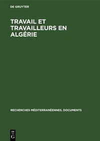 Buy Travail Et Travailleurs En Algérie by P. Bourdieu | De Gruyter Hardcover French Edition | Sociology & Anthropology Academic Text — BookShops.in
