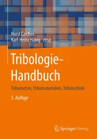 Buy Tribologie-Handbuch: Tribometrie, Tribomaterialien, Tribotechnik by Horst Czichos | Springer Vieweg | German Hardcover | 5th Edition | Mechanical Engineering Textbook — BookShops.in