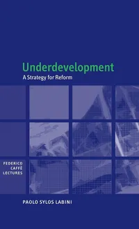 Buy Underdevelopment by Paolo Sylos Labini | Cambridge University Press | Hardcover | Economics Theory Book for Students & Researchers — BookShops.in
