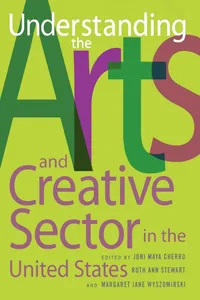 Buy Understanding the Arts and Creative Sector in the United States by Joni Maya Cherbo, Ruth Ann Stewart, Margaret Jane Wyszomirski | Rutgers University Press | English | Paperback | Revised Edition — BookShops.in