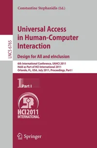 Buy Universal Access in Human-Computer Interaction: Design for All and eInclusion | 6th International Conference UAHCI 2011 | Constantine Stephanidis | Springer | English | Paperback | Illustrated Edition — BookShops.in