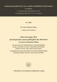 Buy Untersuchungen über die körperliche Leistungsfähigkeit des Menschen in einem tropischen Klima by Johannes Haas | Vs Verlag Fur Sozialwissenschaften | German | Paperback | 1968 — BookShops.in