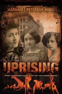 Buy Uprising by Margaret Peterson Haddix | Simon & Schuster | Hardcover | Teen Historical Fiction about Triangle Shirtwaist Fire | ISBN 9781416911715 — BookShops.in