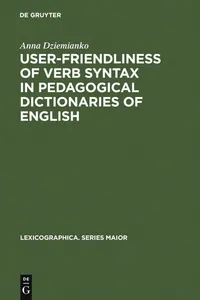 Buy User-friendliness of Verb Syntax in Pedagogical Dictionaries of English: 130 (Lexicographica: Series Maior, 130) by Anna Dziemianko - De Gruyter Paperback 2006 English Edition — BookShops.in