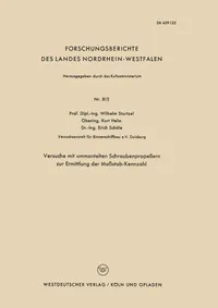 Buy Versuche mit ummantelten Schraubenpropellern zur Ermittlung der Maßstab-Kennzahl: 815 (Forschungsberichte des Landes Nordrhein-Westfalen) by Wilhelm Sturtzel | VS Verlag fur Sozialwissenschaften | German Paperback | 1959 Edition — BookShops.in