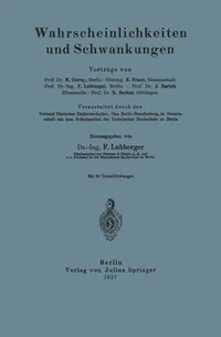 Buy Wahrscheinlichkeiten und Schwankungen by Marianus Czerny | K. Franz | Fritz Lubberger | Springer-Verlag | German Hardcover | 1928 Edition | Mathematics Textbook — BookShops.in