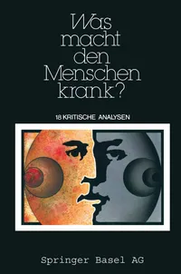 Buy Was Macht Den Menschen Krank?: 18 Kritische Analysen Hardcover by Sontag, Illich, Watzlawik | Birkhauser | German Language Science Studies Book for Students & Educators — BookShops.in
