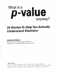 Buy What Is a P-Value Anyway?: 34 Stories to Help You Actually Understand Statistics by Andrew Vickers | Pearson College Div | Hardcover | English | Medicine & Health Sciences — BookShops.in