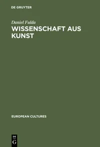Buy Wissenschaft Aus Kunst: Die Entstehung Der Modernen Deutschen Geschichtsschreibung 1760-1860 by Daniel Fulda | De Gruyter | German Language Paperback | Reprint 2012 Edition — BookShops.in