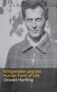 Buy Wittgenstein and the Human Form of Life by Oswald Hanfling | Routledge Hardcover | Philosophy of Mind & Language — BookShops.in