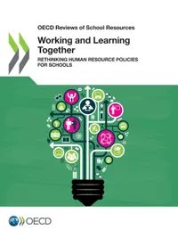 Buy Working and Learning Together: Rethinking Human Resource Policies for Schools (OECD Reviews of School Resources) by OECD | Hardcover | English | Education Policy Book — BookShops.in