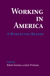 Buy Working in America: A Humanities Reader by Robert Sessions & Jack Wortman | Buy Online at Bookshops.in — BookShops.in