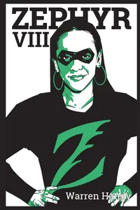 Buy Zephyr VIII: 8 by Warren Hately | Hardcover Superhero Graphic Novel | Independently Published | English | 2018 — BookShops.in