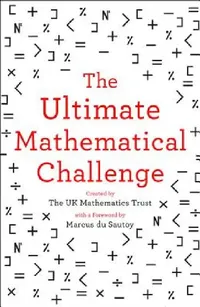 Buy The Ultimate Mathematical Challenge (English, The Uk Mathematics Trust) — BookShops.in