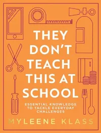 Buy They Don’t Teach This at School (English, Myleene Klass) — BookShops.in