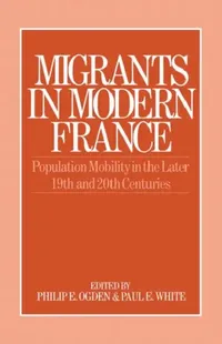 Buy Migrants in Modern France (English, Ogden Philip E.) — BookShops.in