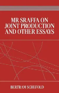 Buy Mr Sraffa on Joint Production and Other Essays (English, Bertram Schefold) — BookShops.in