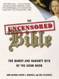 Buy The Uncensored Bible (English, John Kaltner) — BookShops.in