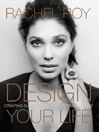 Buy Design Your Life (English, Rachel Roy) — BookShops.in
