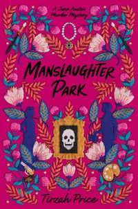 Buy Manslaughter Park (English, Tirzah Price) — BookShops.in