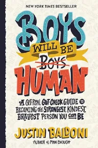 Buy Boys Will Be Human (English, Justin Baldoni) — BookShops.in