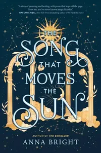 Buy The Song That Moves the Sun (English, Anna Bright) — BookShops.in