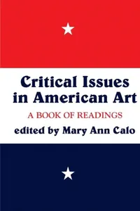 Buy Critical Issues in American Art (English, Mary Ann Calo) — BookShops.in