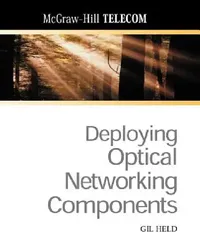 Buy Deploying Optical Networking Components (English, Gilbert Held) — BookShops.in
