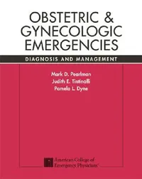 Buy Obstetric & Gynecologic Emergencies (English, Mark Pearlman | Judith Tintinalli | Pamela Dyne) — BookShops.in