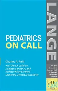 Buy Pediatrics on Call (English, Charles A. Pohl | Kathleen Bradford | Clara Callahan) — BookShops.in