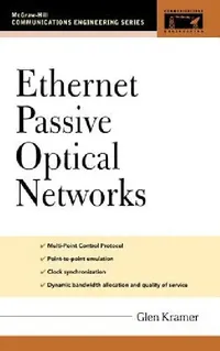 Buy Ethernet Passive Optical Networks (English, Glen Kramer) — BookShops.in