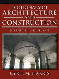Buy Dictionary of Architecture and Construction (English, Cyril M. Harris) — BookShops.in