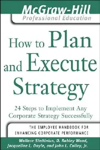 Buy How to Plan and Execute Strategy (English, Wallace Stettinius | D. Robley Wood | Jacqueline L. Doyle) — BookShops.in