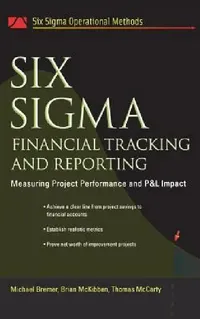 Buy Six SIGMA Financial Tracking and Reporting (English, Michael Bremer | Brian McKibben | Thomas McCarty) — BookShops.in